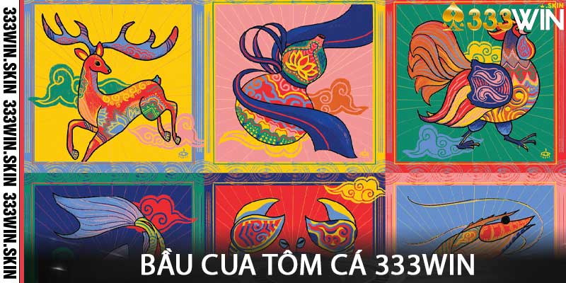 Bầu Cua Tôm Cá 333win