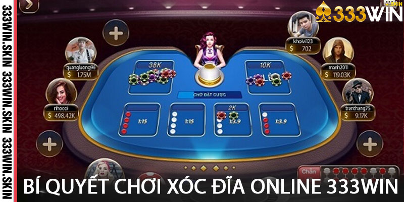 Bí quyết chơi xóc đĩa online 333win