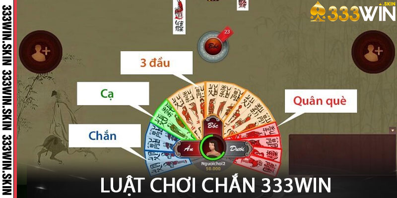 Luật Chơi Chắn 333win